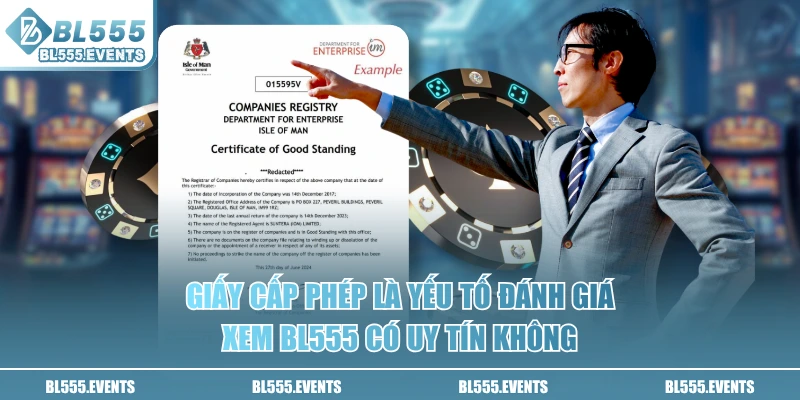 Giấy cấp phép là yếu tố đánh giá xem BL555 có uy tín không