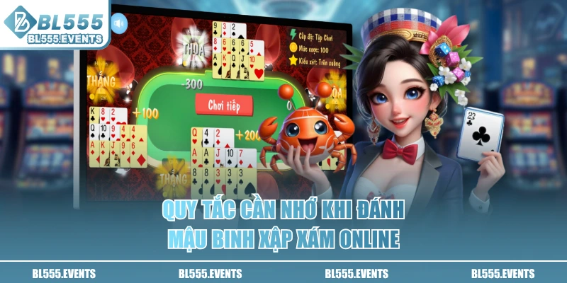 Quy tắc cần nhớ khi đánh Mậu Binh Xập Xám online